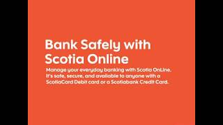 Bank Safely with Scotia OnLine