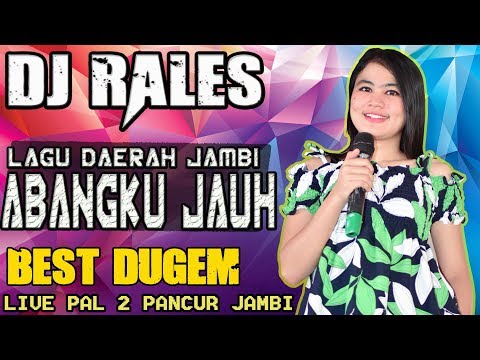 Dj Abang Balek Ot Rales Pal 2 Jambi Pakvimnet Hd