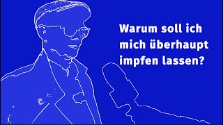 Dr. Grundhewer erklärt: Warum soll ich mich überhaupt gegen Corona impfen lassen?