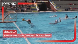 A 90 éves uszodát ünnepelték Cegléden 🏊‍♂️ VÍZILABDA