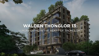 Walden Thonglor 13 โครงการใหม่ล่าสุดจาก Habitat Group