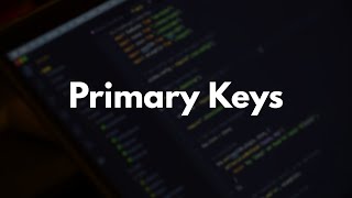 SQL Learning Path - Primary Keys