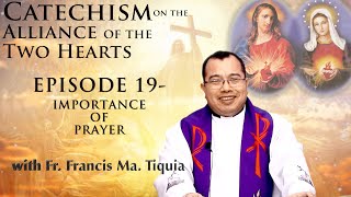 Catechism with Fr.  Francis EPISODE 19  \