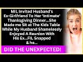 MIL Invited Husband's Ex-Girlfriend To Her 'Intimate' Thanksgiving Dinner...She Made me Sit at The..