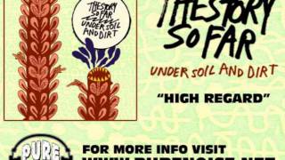 The Story So Far High Regard