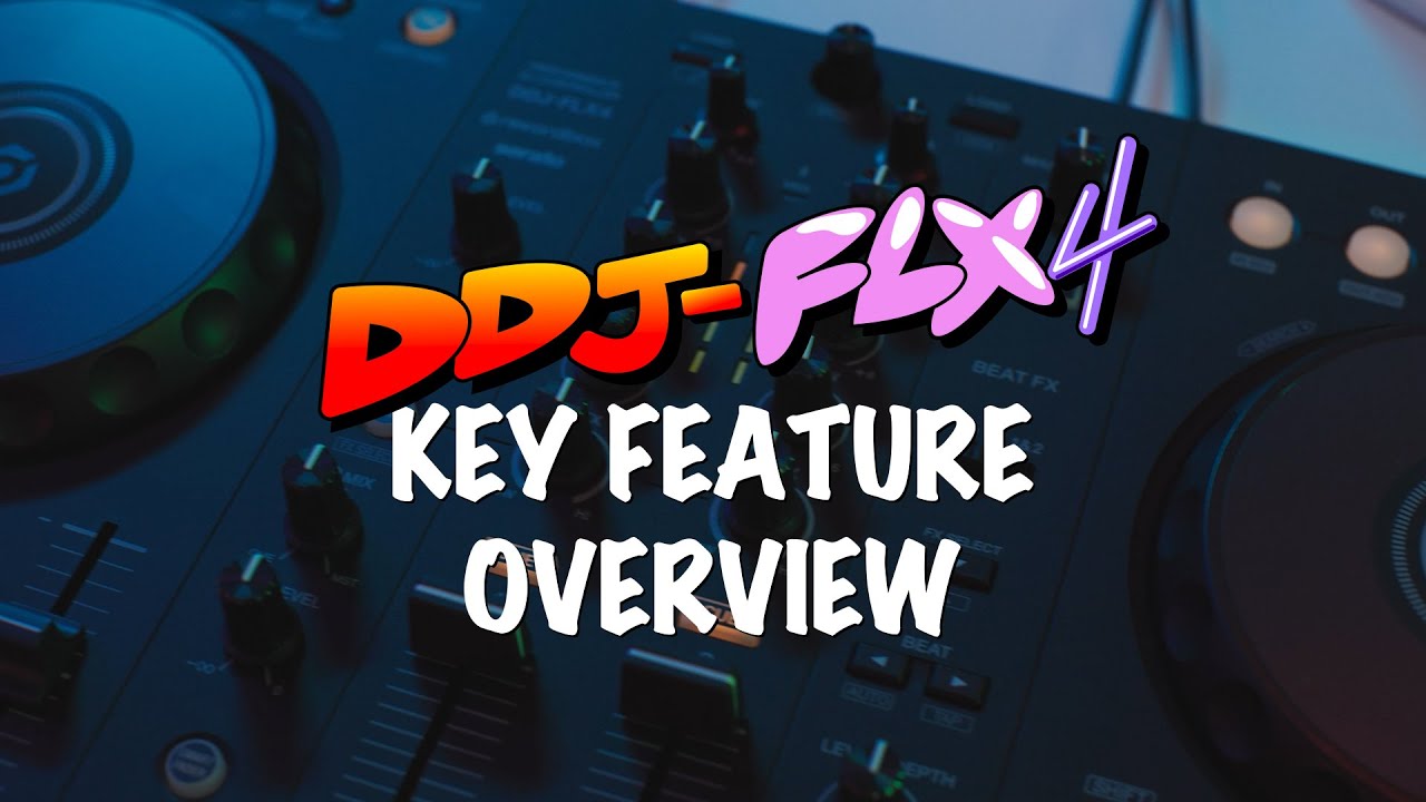 Ddj Flx4 Tutorial Key Feature Overview Youtube