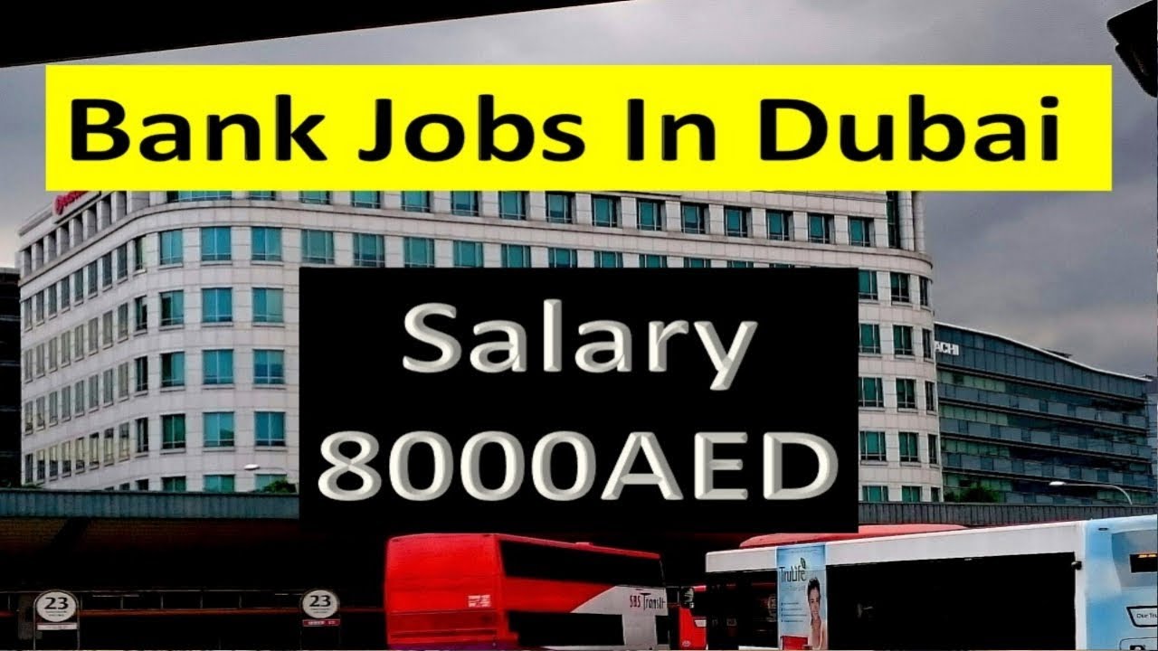 Banking Sector Jobs In Dubai With Good Salary Apply Today Fast . - YouTube