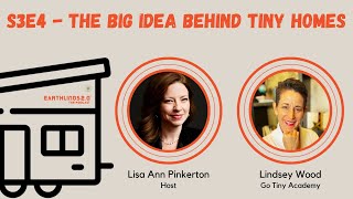 #21: The Big Idea Behind Tiny Homes with Lindsey Wood