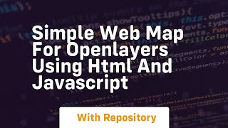 Simple web map for openlayers using html and javascript