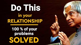 Do This In Your Relationship 100 % Of Your Problems Solved || Dr APJ Abdul Kalam | Spread Positivity