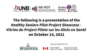 Healthy Seniors Pilot Project Showcase - Vitrine du Project Pilote sur les Aînés en Santé