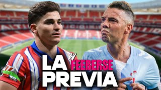 ATLÉTICO - CELTA || LA PREVIA FEEBERSE || ¡CON TODO AL METROPOLITANO!