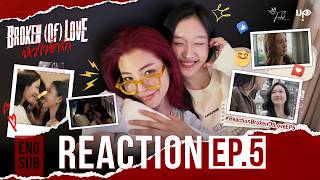 [Reaction] BROKEN (Of) LOVE หัวใจช้ำรัก | EP.5