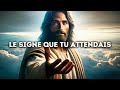 🔴 Le Signe que Tu Attendais | Message De Dieu Aujourd'hui pour Toi