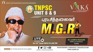 புரட்சித்தலைவர் M.G.R | TNPSC UNIT 8 \u0026 9 | BY MR. R. Surya Prakash