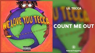Lil Tecca - Count Me Out (432Hz)
