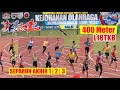 400 Meter L18TKB | SEPARUH AKHIR | Kejohanan  Olahraga MSS Sabah Kali Ke-52 | 2020 | Lahad Datu