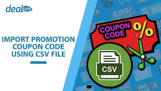 Import Promotion Coupon Code Using CSV File