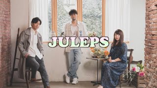 JULEPS「愛唄」