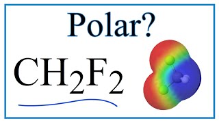 Is CH2F2 Polar or Nonpolar? (Difluoromethane)