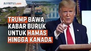 Ambisi dan Ancaman Trump, dari Hamas hingga Kanada