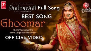 Padmaavat Song | Ghoomar  Deepika Padukone, Shahid Kapoor, Ranveer Singh Shreya Ghoshal,Swaroop Khan