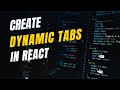 Dynamic Tabs in React with Material-UI -- Part 1