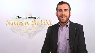 The meaning of names in the Bible. Biblical Hebrew insight by Professor Lipnick CTA2 ES