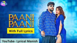 Badshah -- Paani Paani | Aashta Gill | Jacqueline Fernandez | Full HD Song With Lyrics #paanipaani