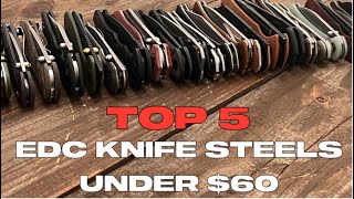 TOP 5 BEST STEEL FOR KNIVES UNDER $60