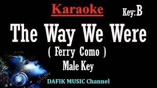 The Way We Were (Karaoke) Ferry Como Male key B / Nada Pria/ Cowok