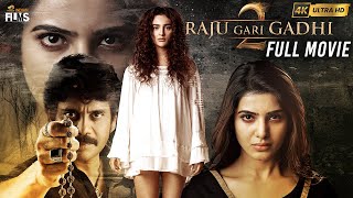 Raju Gari Gadhi 2 Latest Horror Full Movie 4K | Nagarjuna | Samantha | Thaman S | Ohmkar | Kannada
