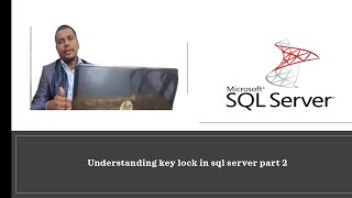 understanding key lock in sql server part 2