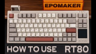 【 How To Use 】Epomaker RT80 | Tri-mode connectivity, Mini Screen, Touch Screen, Shortcuts