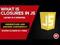 Learn JavaScript's most asked Closures in 1 video
