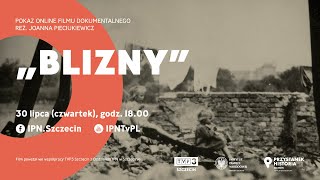 BLIZNY – film dokumentalny o dzieciach i młodzieży, które przeżyły traumę II wojny światowej