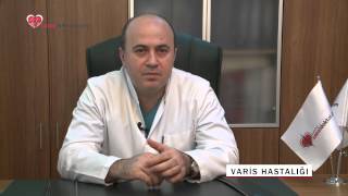 Dr. Süleyman Tanrıverdi - Varis Hastalığı Varisin Belirtileri Varis Tedavisi