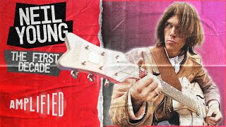 The Comprehensive Story of Neil Young - Rare Archive Footage | The First Decade | Amplified