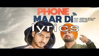 Phone Maar Di Lyrical Video || Gurnam Bhullar || Mix Singh || Punjabi song || Jass records