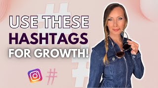 Use These Hashtags on Instagram for Growth! - NEW Hashtag Strategy 2022!