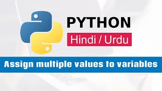 Assign multiple values to mutiple variables in python Hindi/Urdu