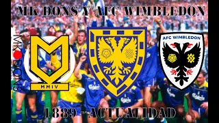 La historia de AFC Wimbledon y MK Dons