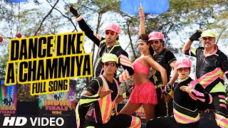 OFFICIAL: 'Dance Like a Chammiya' Full VIDEO Song | Happy New Year | Shah Rukh Khan