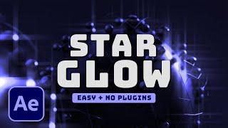 Create a STAR GLOW EFFECT in AFTER EFFECTS | Tutorial