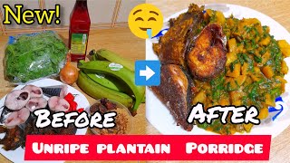 The Unripe Plantain Porridge | #healthy #Unripeplantaindish  #nigeriandish #africandelicacies😋😋😋😋🤤