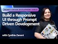 Build a Responsive UI through Prompt Driven Development