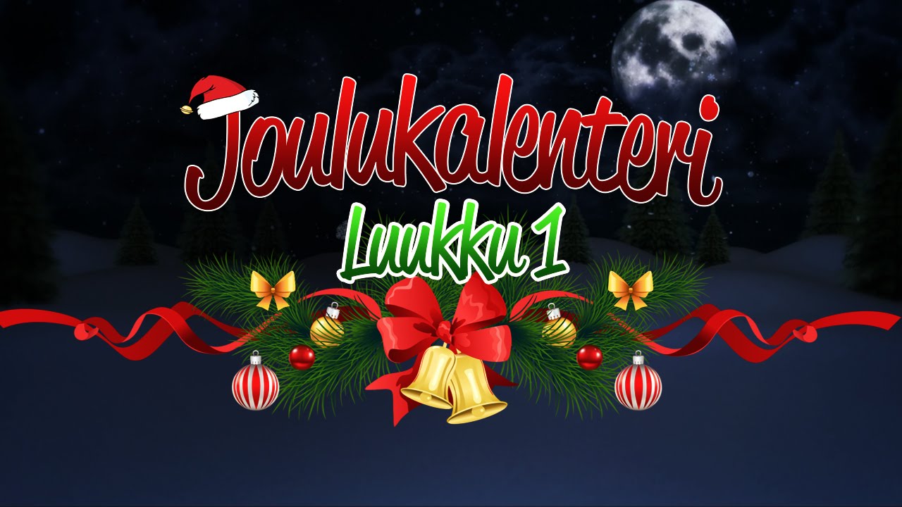 Joulukalenteri - Luukku 1 - YouTube