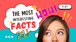 21 Interesting Facts You Should Be Aware Of Now!!(2023)