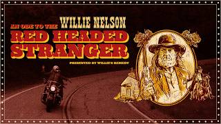 An Ode to The Red Headed Stranger