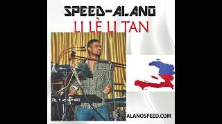 SPEED-ALANO : LI LÈ LI TAN !